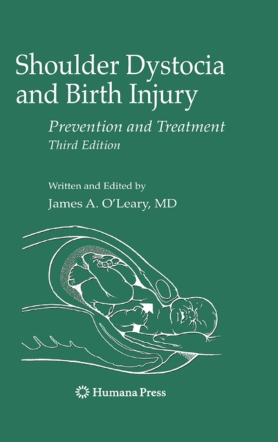 Shoulder Dystocia and Birth Injury : Prevention and Treatment, Hardback Book