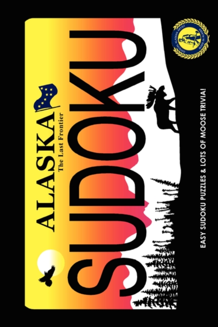 Alaskan Artist Series : Moosin' Along with Easy Sudokus!, Paperback / softback Book