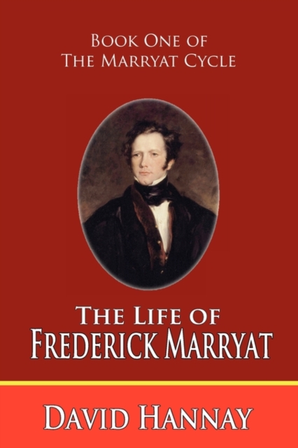 The Life of Captain Frederick Marryat, Paperback / softback Book