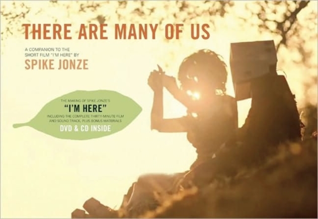 There Are Many of Us : A Companion to the Short Film 'I'm Here' by Spike Jonze, Hardback Book