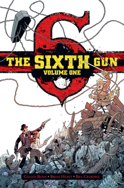 The Sixth Gun Deluxe Edition Volume 1, Hardback Book