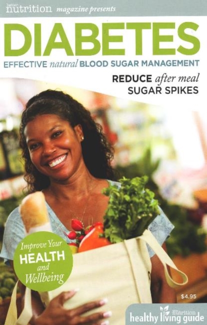 Diabetes: Effective Natural Blood Sugar Management : Reduce After Meal Sugar Spikes, Paperback / softback Book