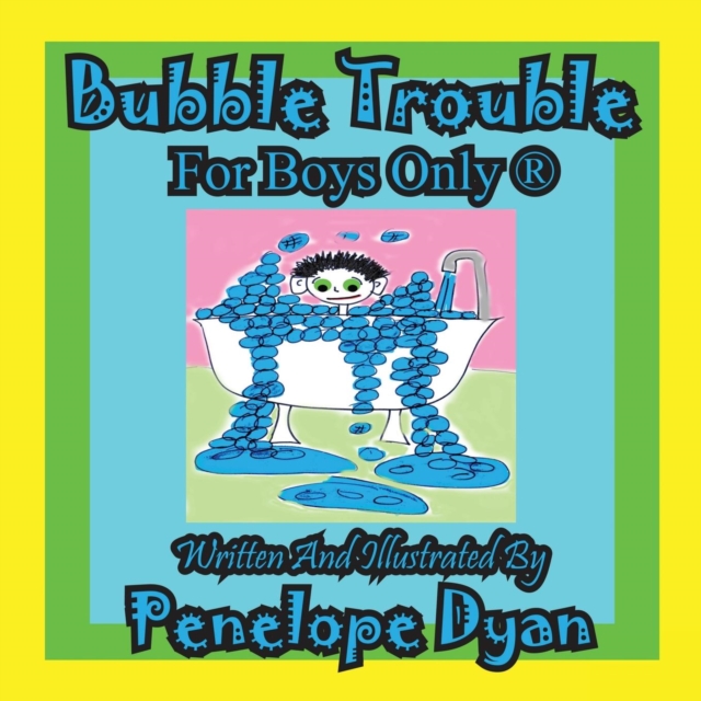 Bubble Trouble---For Boys Only (R), Paperback / softback Book