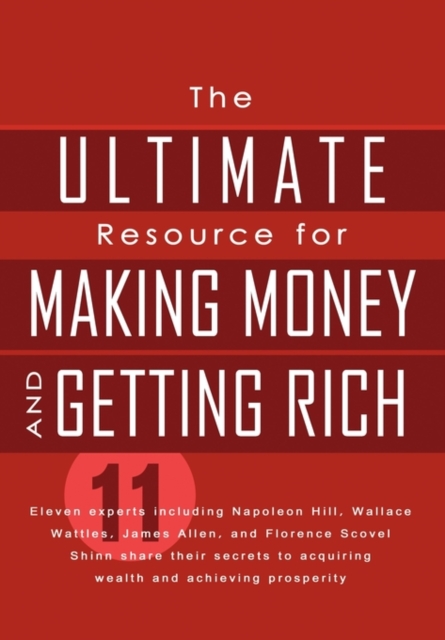 The Ultimate Resource for Making Money and Getting Rich, Paperback Book