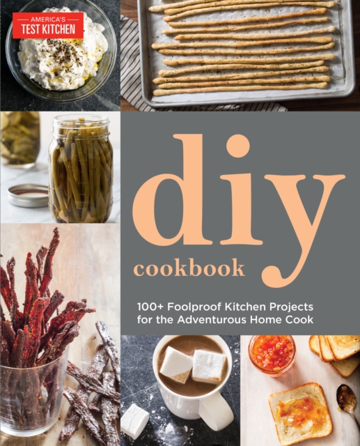DIY Cookbook : Can It, Cure It, Churn It, Brew It, Paperback / softback Book