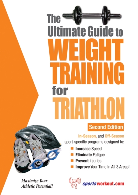 The Ultimate Guide to Weight Training for Triathlon, EPUB eBook