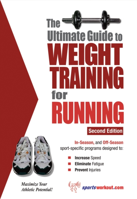 The Ultimate Guide to Weight Training for Running, EPUB eBook