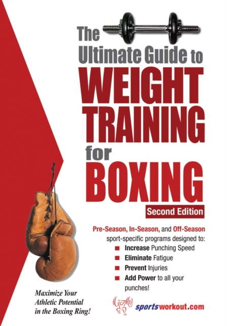 The Ultimate Guide to Weight Training for Boxing, EPUB eBook