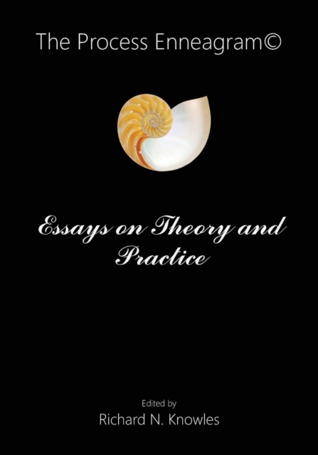 The Process Enneagram(c) : Essays on Theory and Practice, Paperback / softback Book