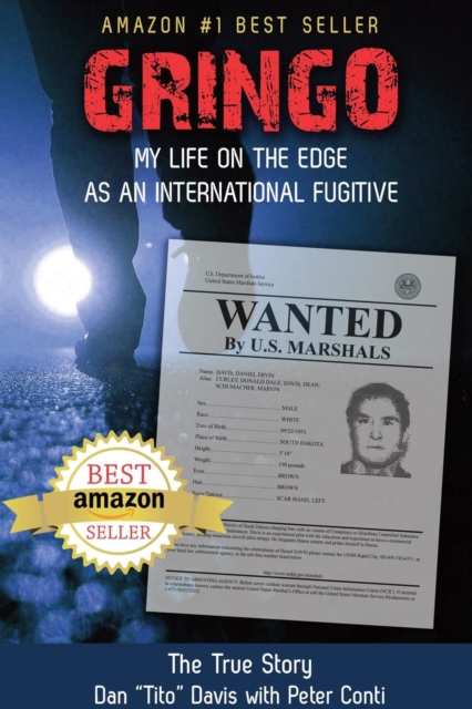 Gringo : My Life on the Edge As an International Fugitive, Paperback / softback Book