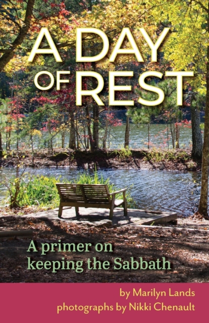 A Day of Rest - A primer on Keeping the Sabbath, Paperback / softback Book