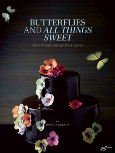 Butterflies and All Things Sweet, Hardback Book