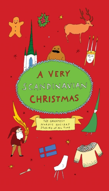 A Very Scandinavian Christmas : The Greatest Nordic Holiday Stories of All Time, Hardback Book