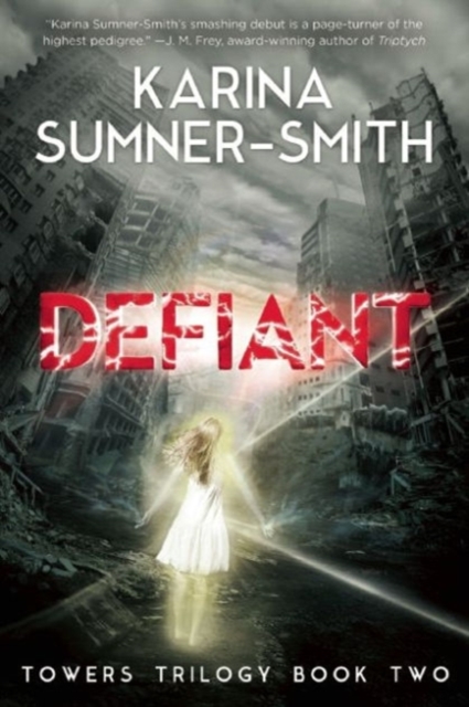 Defiant : Towers Trilogy Book Two, Paperback / softback Book