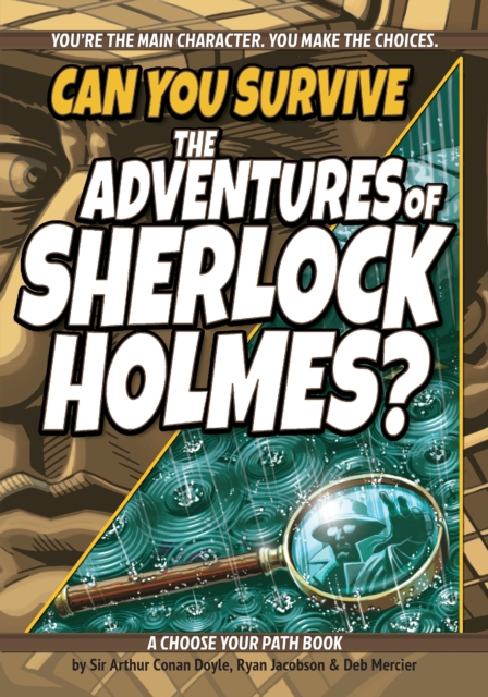 Can You Survive the Adventures of Sherlock Holmes? : A Choose Your Path Book, Hardback Book