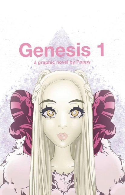 Genesis 1: : A Graphic Novel by Poppy, Hardback Book
