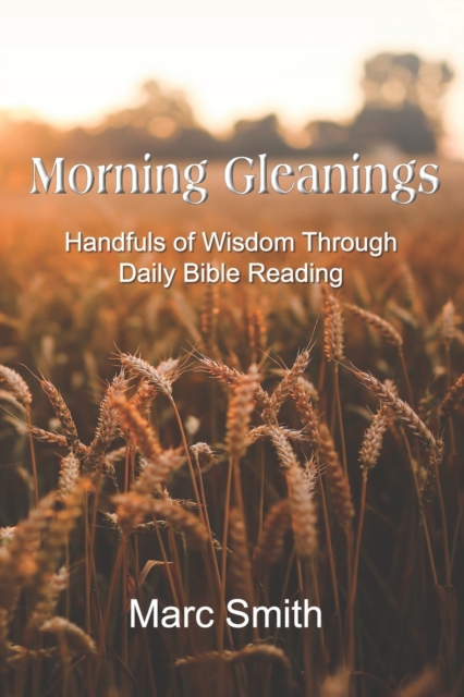 Morning Gleanings, Paperback / softback Book