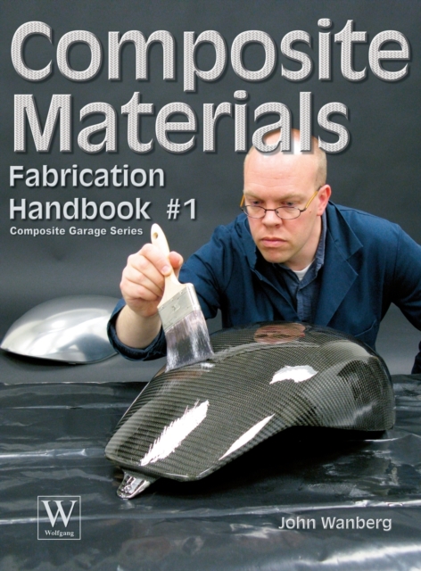 Composite Materials : Fabrication Handbook #1, Hardback Book