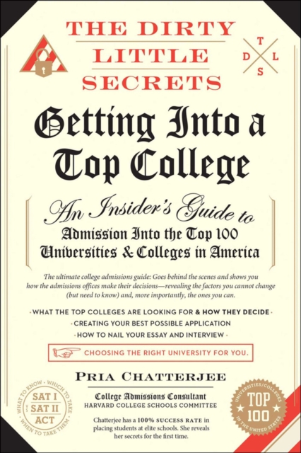 The Dirty Little Secrets Of Getting Into A Top College, Paperback / softback Book