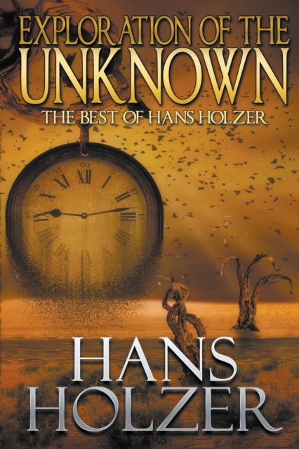 Exploration of the Unknown : The Best of Hans Holzer, Paperback / softback Book