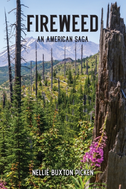 Fireweed : An American Saga, Paperback / softback Book