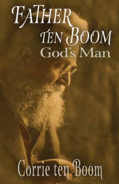Father ten Boom, God's Man, Paperback / softback Book