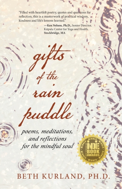 Gifts of the Rain Puddle : Poems, Meditations and Reflections for the Mindful Soul, Paperback / softback Book