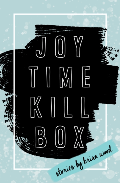 Joytime Killbox, Paperback / softback Book
