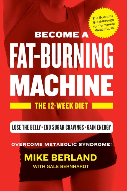 Fat-Burning Machine : The 12-Week Diet, EPUB eBook
