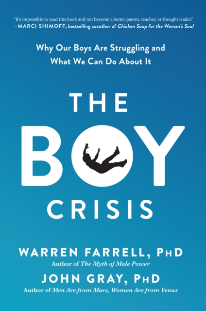 The Boy Crisis : Why Our Boys Are Struggling and What We Can Do About It, Hardback Book