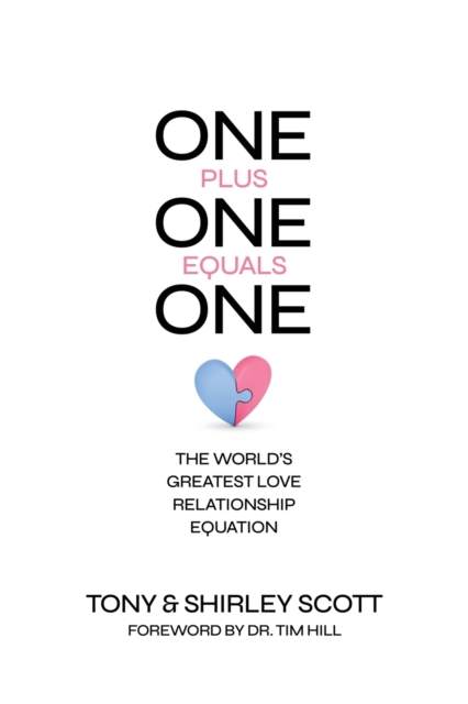 One + One = One : The World's Greatest Love Relationship Equation, Paperback / softback Book