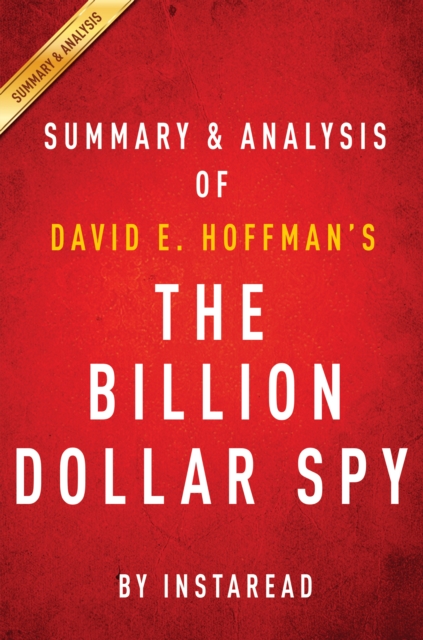 The Billion Dollar Spy: by David E. Hoffman | Summary & Analysis : A True Story of Cold War Espionage and Betrayal, EPUB eBook