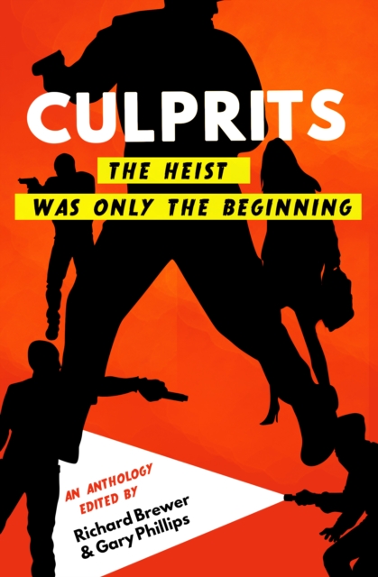 Culprits : The Heist Was Just the Beginning, Paperback / softback Book