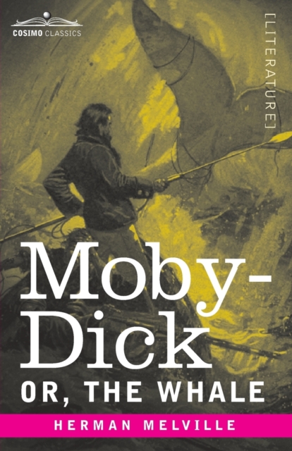 Moby-Dick; Or, The Whale, Paperback / softback Book