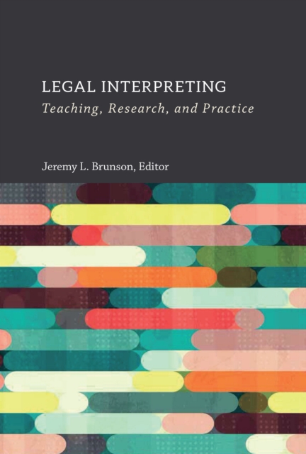 Legal Interpreting : Teaching, Research, and Practice, EPUB eBook
