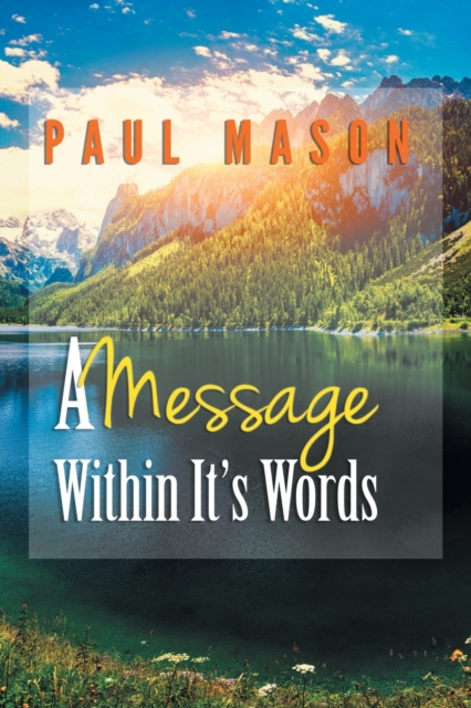 A Message Within It's Words, Paperback / softback Book
