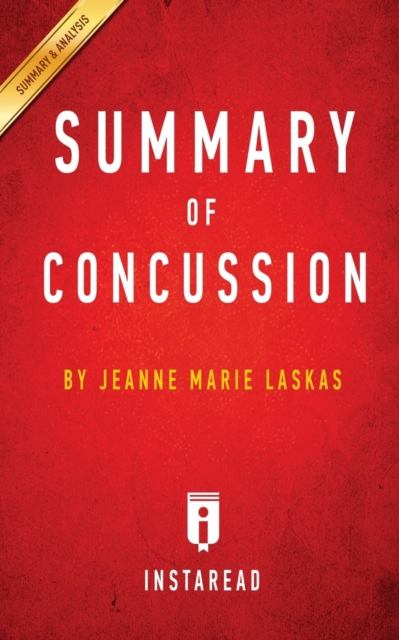 Summary of Concussion : by Jeanne Marie Laskas - Includes Analysis, Paperback / softback Book