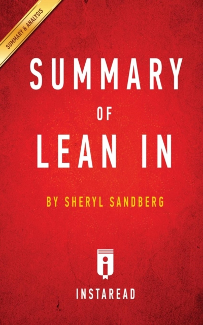 Summary of Lean In : by Sheryl Sandberg Includes Analysis, Paperback / softback Book