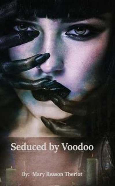 Seduced by Voodoo : Lovers Unite, Hardback Book
