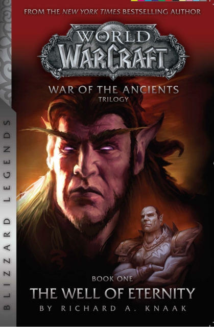 WarCraft: War of The Ancients Book one : The Well of Eternity, Paperback / softback Book WarCraft: War of The Ancients Book one : The Well of Eternity, Paperback / softback Book