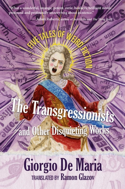 The Transgressionists and Other Disquieting Works : Five Tales of Weird Fiction, Paperback / softback Book