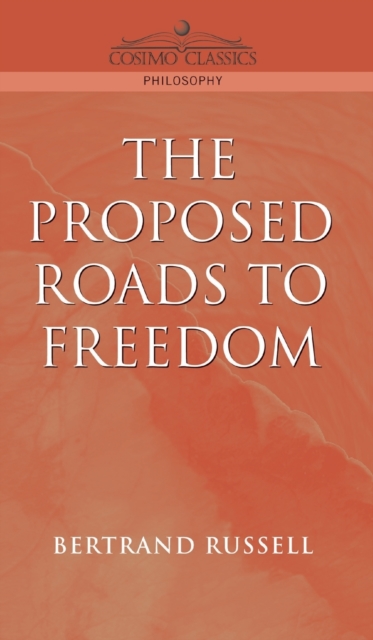 Proposed Roads to Freedom, Hardback Book