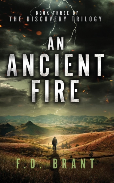 An Ancient Fire : Book Three of the Discovery Trilogy, Paperback / softback Book