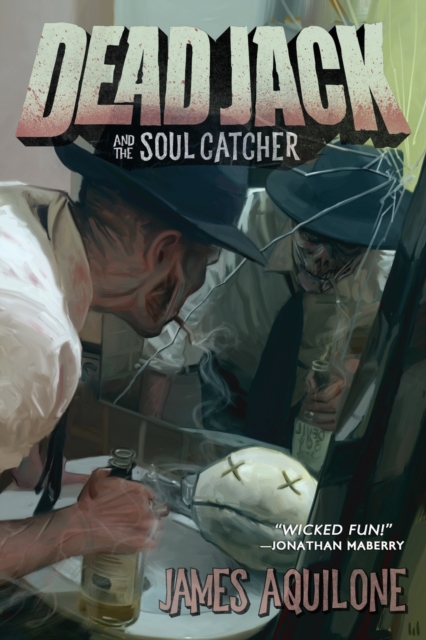 Dead Jack and the Soul Catcher, Paperback / softback Book