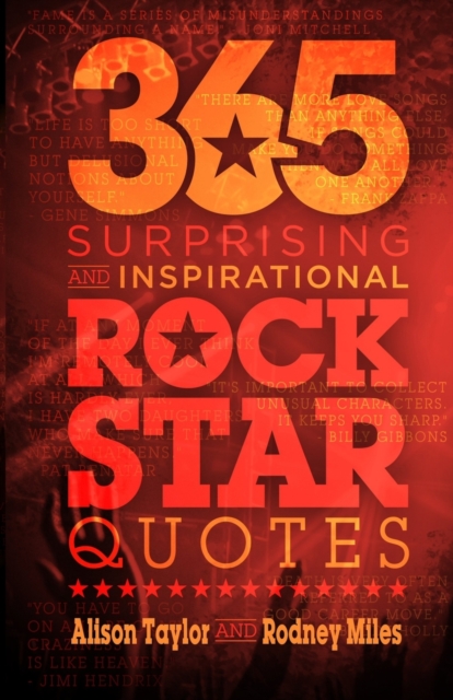 365 Surprising and Inspirational Rock Star Quotes, Paperback / softback Book