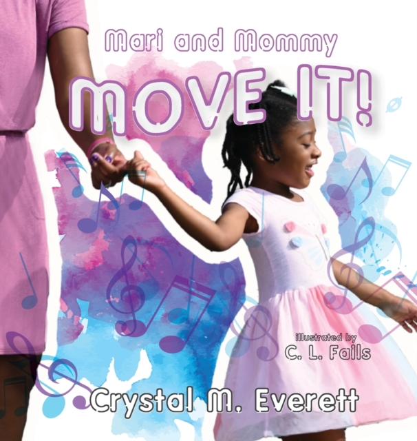 Mari and Mommy Move It!, Hardback Book