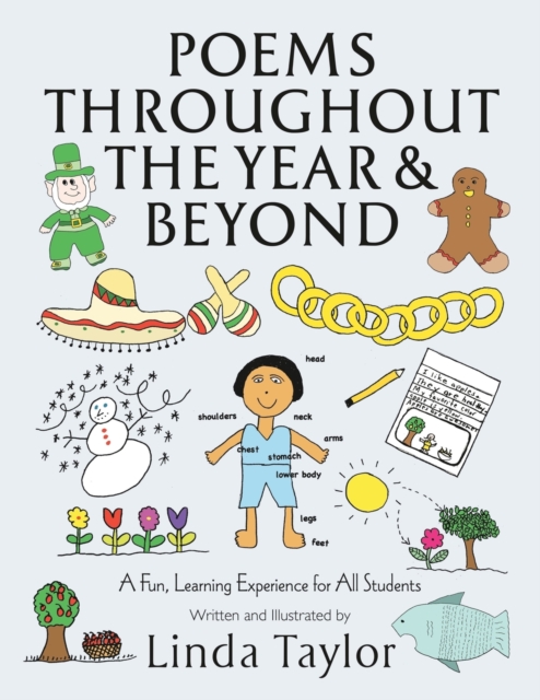 Poems Throughout the Year and Beyond : A Fun, Learning Experience for All Students, Paperback / softback Book