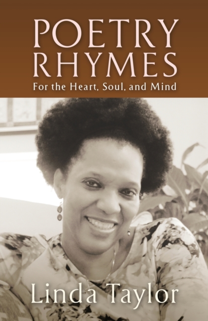 Poetry Rhymes : For the Heart, Soul, and Mind, Paperback / softback Book
