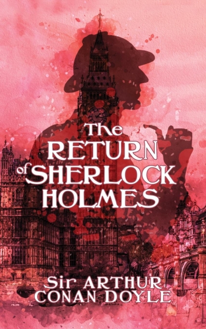 The Return of Sherlock Holmes, Hardback Book