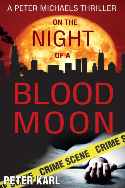 On the Night of a Blood Moon : A Peter Michaels Thriller, Paperback / softback Book